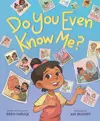 Do You Even Know Me?