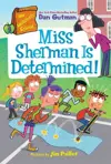 My Weirdtastic School: Miss Sherman Is Determined!