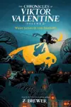 The Chronicles of Viktor Valentine: What Lurks in the Shadows