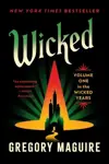 Wicked: The Life and Times of the Wicked Witch of the West