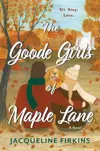 The Goode Girls of Maple Lane