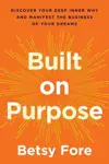 Built on Purpose
