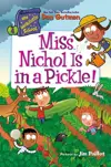 My Weirdtastic School: Miss Nichol Is in a Pickle!