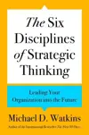 The Six Disciplines of Strategic Thinking