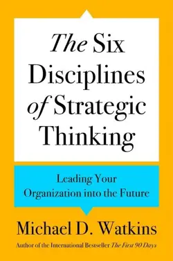 The Six Disciplines of Strategic Thinking