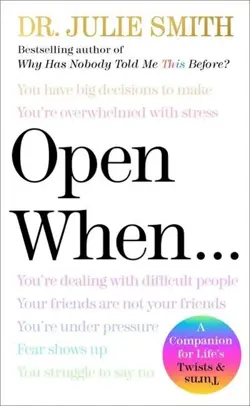 Open When...