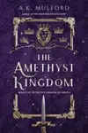 The Amethyst Kingdom