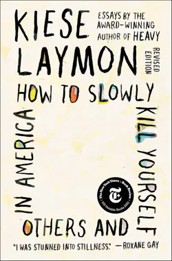 How to Slowly Kill Yourself and Others in America