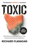 Toxic: The Rotting Underbelly of the Tasmanian Salmon Industry