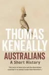 Australians: A Short History