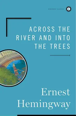 Across the River and Into the Trees