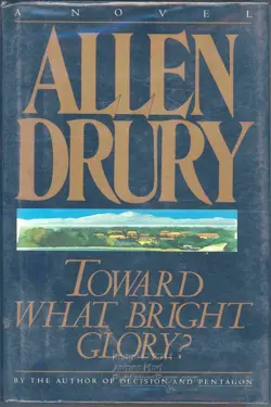 Toward What Bright Glory?