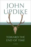 Toward the End of Time