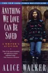 Anything We Love Can Be Saved: A Writer's Activism