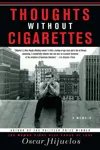 Thoughts Without Cigarettes: A Memoir