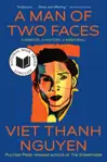 A Man of Two Faces: A Memoir, A History, A Memorial