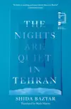 The Nights Are Quiet in Tehran