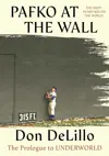 Pafko at the Wall: The Prologue to Underworld