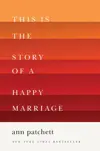 This Is the Story of a Happy Marriage