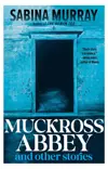 Muckross Abbey: And Other Stories