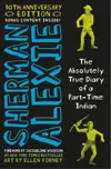 The Absolutely True Diary of a Part-Time Indian