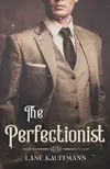 The Perfectionist