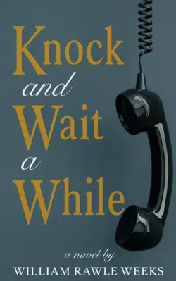 Knock and Wait a While