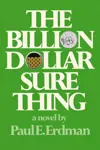 The Billion Dollar Sure Thing