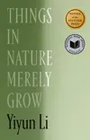 Things in Nature Merely Grow