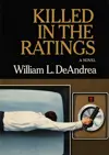 Killed in the Ratings