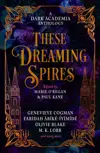 These Dreaming Spires