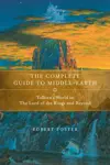 The Complete Guide to Middle-Earth