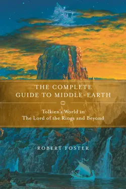 The Complete Guide to Middle-Earth