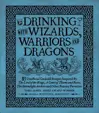 Drinking With Wizards, Warriors and Dragons