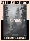 At the Edge of the Woods