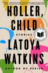 Holler, Child: Stories