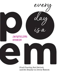 Every Day Is a Poem