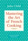 Mastering the Art of French Cooking