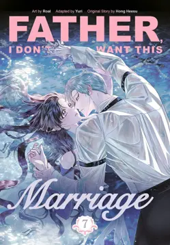 Father, I Don't Want This Marriage