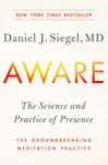 Aware: The Science and Practice of Presence