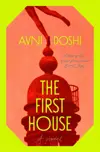 The First House