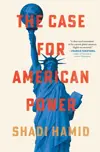 The Case for American Power