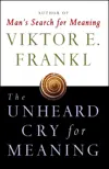 The Unheard Cry for Meaning