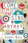 Come Let Us Sing Anyway: and Other Stories