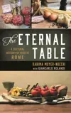 The Eternal Table: A Cultural History of Food in Rome