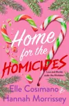 Home for the Homicides