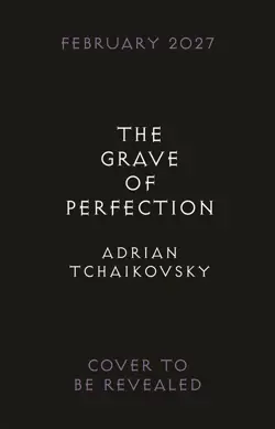 The Grave of Perfection