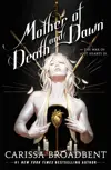 Mother of Death and Dawn
