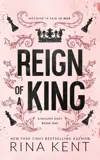 Reign of a King