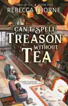 Can't Spell Treason Without Tea